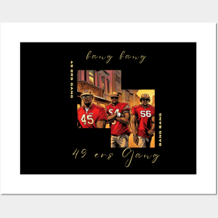 Bang Bang 49 ers Gang , 49 ers victor design Posters and Art